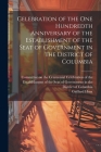 Celebration of the one Hundredth Anniversary of the Establishment of the Seat of Government in the District of Columbia Cover Image