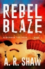 Rebel Blaze: A Gripping Dystopian Crime Thriller Series Cover Image