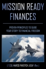 Mission Ready Finances: Proven Principles to Guide Your Story to Financial Freedom By Marco Parzych Cover Image