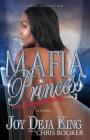 Mafia Princess Part 3 to Love, Honor and Betray By Joy Deja King Cover Image