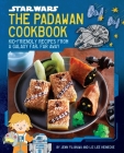 Star Wars: The Padawan Cookbook: Kid-Friendly Recipes from a Galaxy Far, Far Away By Jenn Fujikawa, Liz Lee Heinecke Cover Image