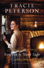 Forever by Your Side By Tracie Peterson Cover Image