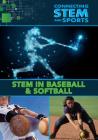 Stem in Baseball & Softball By Aimee Clark Cover Image