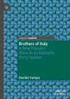 Brothers of Italy: A New Populist Wave in an Unstable Party System By Davide Vampa Cover Image