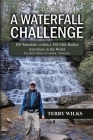 A Waterfall Challenge: My Quest Starts in Loudon, Tennessee By Terry Wilks Cover Image