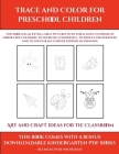 Art and Craft ideas for the Classroom (Trace and Color for preschool children): This book has 50 extra-large pictures with thick lines to promote erro By James Manning, Kindergarten Worksheets (Producer) Cover Image