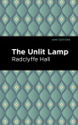 The Unlit Lamp By Radclyffe Hall, Mint Editions (Contribution by) Cover Image
