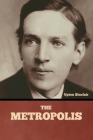 The Metropolis By Upton Sinclair Cover Image