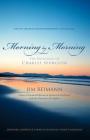 Morning by Morning: The Devotions of Charles Spurgeon 1 By Jim Reimann Cover Image