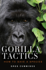 Gorilla Tactics: How to Save a Species Cover Image