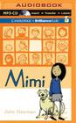 Mimi By John Newman, Justine Eyre (Read by) Cover Image