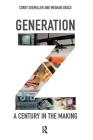Generation Z: A Century in the Making By Corey Seemiller, Meghan Grace Cover Image