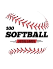 100 Softball Scorecards: 100 Scoring Sheets For Baseball and Softball Games By Jose Waterhouse Cover Image