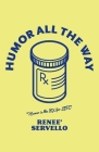 Humor All The Way (You're Kidding...I'm a SENIOR?) By Renee Servello Cover Image