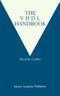 The VHDL Handbook By David R. Coelho Cover Image