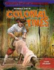 Horrible Jobs in Colonial Times (History's Most Horrible Jobs) By Louise A. Spilsbury Cover Image