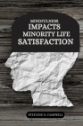 Mindfulness impacts minority life satisfaction Cover Image