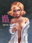 The Big Tease: A Naughty and Nice Collection By Bruce Timm (Artist) Cover Image