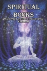 Spiritual Books Make You Life More Meaningful Everyday: Spiritual Books By Moses Halcomb Cover Image