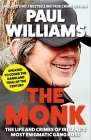 The Monk: The Life and Crimes of Ireland's Most Enigmatic Gang Boss Cover Image