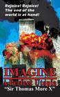 Imagine: A Perfect Utopia By Thomas More X. Cover Image