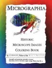 Micrographia: Historic Microscope Images Coloring Book (Historic Images #1) Cover Image