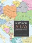 Historical Atlas of Central Europe: Third Revised and Expanded Edition Cover Image
