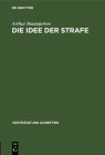 Die Idee Der Strafe By Arthur Baumgarten Cover Image
