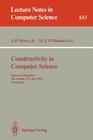 Constructivity in Computer Science: Summer Symposium, San Antonio, Tx, June 19-22, 1991. Proceedings (Lecture Notes in Computer Science #613) Cover Image