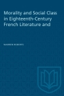 Morality and Social Class in Eighteenth-Century French Literature and Painting (Heritage) Cover Image