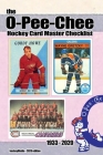(Past edition) The O-Pee-Chee Hockey Card Master Checklist 2020 By Richard Scott Cover Image