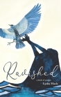 Ravished: a book of poems By Lydia Hack Cover Image