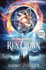 The Awakening of Ren Crown - Large Print Paperback Cover Image
