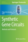 Synthetic Gene Circuits: Methods and Protocols (Methods in Molecular Biology #2229) By Filippo Menolascina (Editor) Cover Image