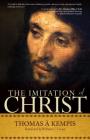 The Imitation of Christ: A Timeless Classic for Contemporary Readers By Thomas A'Kempis, William C. Creasy (Translator) Cover Image