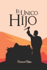 El Único Hijo By Emmanuel Vallejos Cover Image
