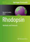 Rhodopsin: Methods and Protocols (Methods in Molecular Biology #2501) By Valentin Gordeliy (Editor) Cover Image