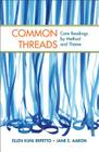 Common Threads: Core Readings by Method and Theme By Ellen Kuhl Repetto, Jane E. Aaron Cover Image