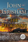 The Reckoning: A Novel By John Grisham Cover Image