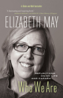 Who We Are: Reflections on My Life and Canada By Elizabeth May Cover Image