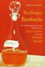 Tea Fungus Kombucha: The Natural Remedy and It Significance in Cases of Cancer and Other Metabolic Diseases By Rosina Fasching Cover Image