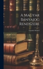 A Magyar Bányajog Rendszere Cover Image