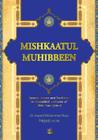 Mishkaatul Muhibbeen: Quranic Verses and Traditions in Mawaddah and Love of Ahlul Bayt (Pbut) By Sayyed Mohammad Reza Hejazi Cover Image