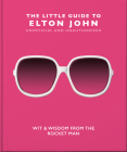 The Little Guide to Elton John By Hippo! Orange (Editor) Cover Image
