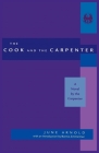 Cook and the Carpenter: A Novel by the Carpenter (Cutting Edge: Lesbian Life and Literature #3) Cover Image