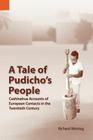 A Tale of Pudicho's People: Cashinahua Accounts of European Contacts in the Twentieth Century (Publications in Ethnography #38) By Richard Ohnmeis Montag Cover Image