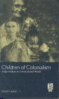 Children of Colonialism: Anglo-Indians in a Postcolonial World By Lionel Caplan Cover Image