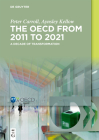 The Oecd: A Decade of Transformation: 2011-2021 Cover Image