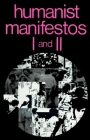 Humanist Manifestos I and II By Paul Kurtz (Editor) Cover Image