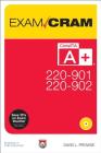 Comptia A+ 220-901 and 220-902 Exam Cram (Exam Cram (Pearson)) Cover Image